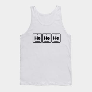 He He Helium Funny Science T-shirt Tank Top